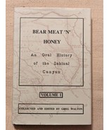 Bear Meat &#39;n&#39; Honey :An Oral History of the Sabinal Canyon Greg Walton S... - £46.51 GBP
