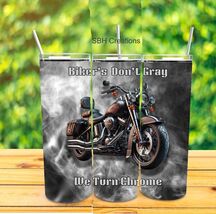 20oz Bikers Don't Grey we turn Crome insulated Tumbler with sliding lid.... - $20.79