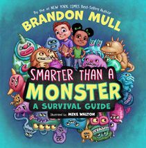 Smarter Than a Monster: A Survival Guide [Hardcover] Brandon Mull and Mi... - €10,03 EUR