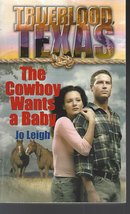 Cowboy Wants a Baby, The [Mass Market Paperback] Jo Leigh - £5.41 GBP