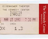 The Kennedy Center Presents Stardust Ticket Stub March 1990 - $11.88