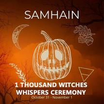 1000 Witches Whispers Halloween Only 3 Oct 31 Samhain 7 Scholars Magick - $199.77