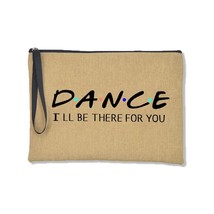 Dance Teacher I Will Be There for You Women Linen Clutch Handbag Fashion Casual  - £87.96 GBP