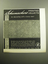 1957 Schumacher Printed Velvets Ad - For decorating with a luxury look - £14.27 GBP