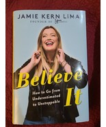 Believe It Book by JAMIE KERN LIMA Founder of It Cosmetics - Hardcover NEW - $11.88