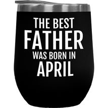 The Best Father Was Born In April. Birthday Gifts And Gift For Dad, Papa, Daddy, - £20.69 GBP