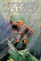 Mission to Moulokin by Alan Dean Foster / 1979 Hardcover Book Club Edition - £4.28 GBP