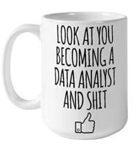 Look At You Becoming A Data Analyst Mug, Programmer Mug, Funny Programming gift  - £13.54 GBP
