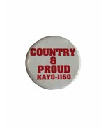 KAYO 1150 COUNTRY &amp; PROUD radio station SEATTLE WASHINGTON pinback button - $10.00