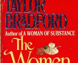 The Women in His Life by Barbara Taylor Bradford / 1991 Women&#39;s Fiction - $1.13