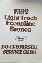 1982 Ford  Light Truck Econoline Bronco Do It Yourself Service Guide - $30.00
