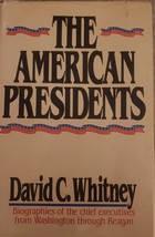 The American Presidents By David C. Whitney 1985 Sixth Edition Hardcover Book - $32.51