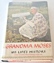 Grandma Moses: My Life&#39;s History; Edited By Otto Kallir - £27.48 GBP