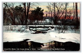 Old County Bridge in Winter Haverhill Massachusetts MA UNP DB Postcard Z10 - £3.12 GBP