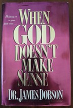 When God Doesn&#39;t Make Sense by James C. Dobson (1993, Hardcover) - £2.35 GBP