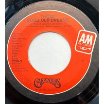 The Carpenters Those Good Old Dreams / When It&#39;s Gone (It&#39;s Just Gone) 45 Pop - £6.39 GBP