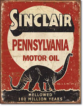 Sinclair Pennsylvania Motor Oil Mellowed 100 Million Years Metal Sign - $20.95