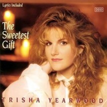  The Sweetest Gift by Trisha Yearwood Cd - £8.64 GBP
