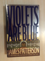 Violets Are Blue By James Patterson - Hardcover - First Edition - £28.17 GBP
