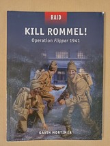 Kill Rommel!: Operation Flipper 1941 by Gavin Mortimer (English) Paperback - £10.07 GBP