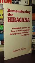 Heisig, James W. Remembering The Hiragana A Complete Course On How To Teach You - £35.87 GBP