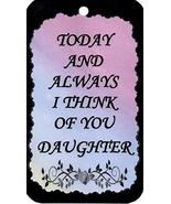 Ron&#39;s Hang Ups Inspirational Signs Today and Always I Think of You Daugh... - £5.58 GBP