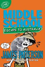 Middle School: Escape to Australia (Middle School, 9) [Hardcover] Patter... - $5.87