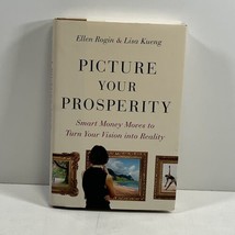 Picture Your Prosperity Smart Money SIGNED by Lisa Kueng 2015 Hardcover 1ST/1ST - £16.40 GBP