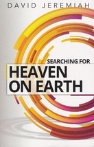 Searching for Heaven on Earth: How to Find What Really Matters in Life S... - $29.99