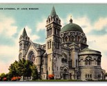 New Catholic Cathedral St Louis Missouri MO UNP Linen Postcard Z2 - $3.91