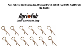 Agri-Fab 45-0530 Spreader, Original Part# 48934 HAIRPIN, AGITATOR (12-PACK) - $9.89