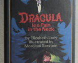 DRACULA IS A PAIN IN THE NECK by E. Levy (1983) Harper &amp; Row hardcover b... - $13.85