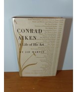 Conrad Aiken, A Life of His Art, Jay Martin,  1962, HCDJ, Nice Condition - £26.68 GBP