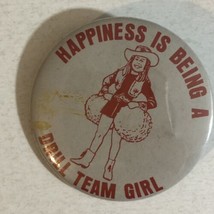 Happiness Is Being A Drill Team Girl Small Pin Pinback J3 - £3.80 GBP