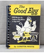 The Good Egg Cookbook 1959 1st Print Loretta White Spiral 200 Egg Recipes - $25.38 CAD