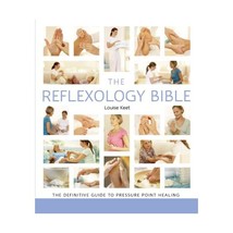 Reflexology Bible: The Definitive Guide to Pressure Point Healing Keet, Louise - £16.60 GBP