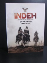 *SIGNED/AUTOGRAPHED* Indeh: A Story Of The Apache Wars - Ethan Hawke &amp; Greg Ruth - £11.72 GBP