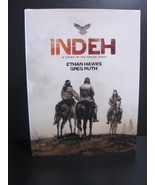 *SIGNED/AUTOGRAPHED* Indeh: A Story of the Apache Wars - Ethan Hawke &amp; G... - $14.99