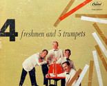 4 Freshmen And 5 Trumpets [Record] - £19.57 GBP