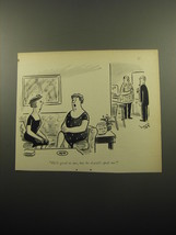 1960 Cartoon by Syd Hoff - He&#39;s good to me, buyt he doesn&#39;t spoil me - $14.99