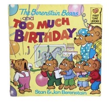 The Berenstain Bears and Too Much Birthday PB - £3.14 GBP