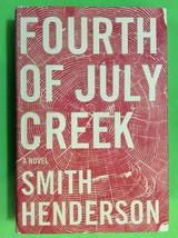 Fourth Of July Creek By Smith Henderson - Hardcover - A Novel - £10.41 GBP