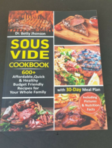 Sous Vide Cook Book Cooking Dr. Betty Jhonson - £19.08 GBP