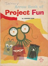 Arrow Book of Project Fun by Leonore Klein 1966 Scholastic Paperback TW 658 - £5.55 GBP