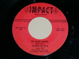 Shades Of Blue Oh How Happy Little Orphan Boy 45 Rpm Record Vinyl Impact Label - £12.50 GBP