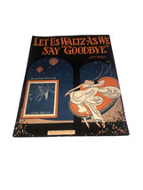 VINTAGE Sheet Music Let Us Waltz as We Say Goodbye Geo. C. Goforth 1925 - $91.54 MXN