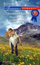 Summer Lovin&#39;: 3 Novellas by Martin Thomas, Laura Marie Altom, Ann Roth / 2007 - £0.89 GBP