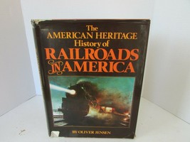 AMERICAN HERITAGE HISTORY OF RAILROADS IN AMERICA HC BOOK DJ OLIVER JENS... - £9.79 GBP