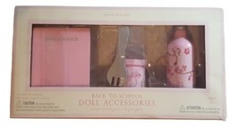 NIP Pottery Barn Kids &quot;Back to School&quot; Doll Accessories - £15.60 GBP