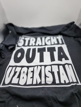 Straight Outta Uzbekistan Gift For Uzbekistani MEDIUM - £5.46 GBP